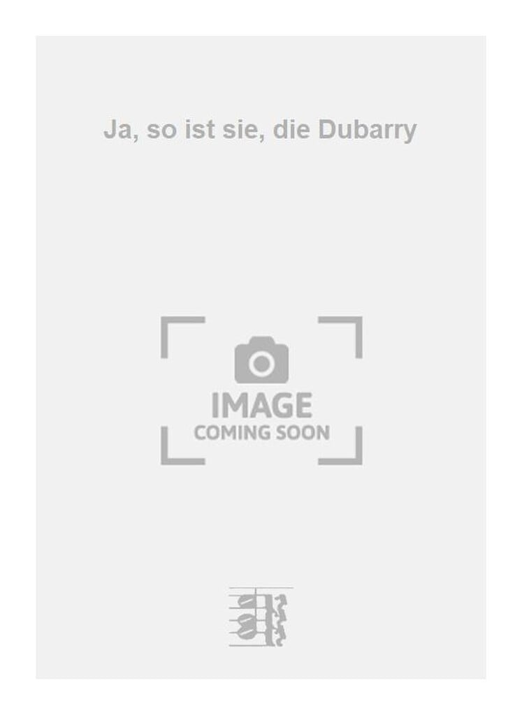 Ja, so ist sie, die Dubarry